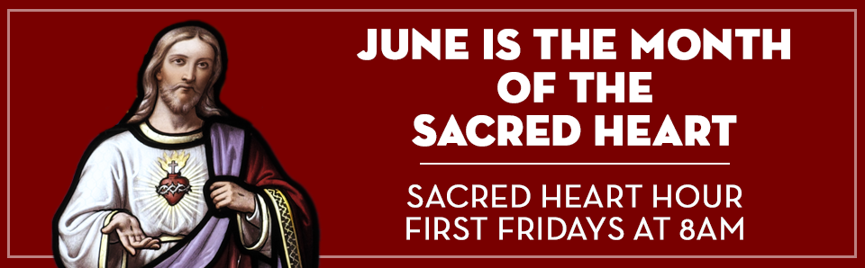 June is the Month of the Sacred Heart of Jesus