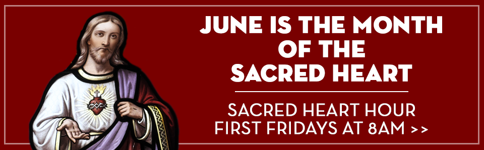 June Is the Month of the Sacred Heart — a Perfect Time for