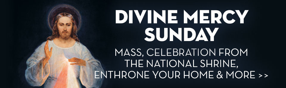 Divine Mercy Sunday Schedule - St Gabriel Catholic Radio