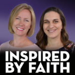 Emily Jaminet and Michele Faehnle are hosts of Inspired By Faith