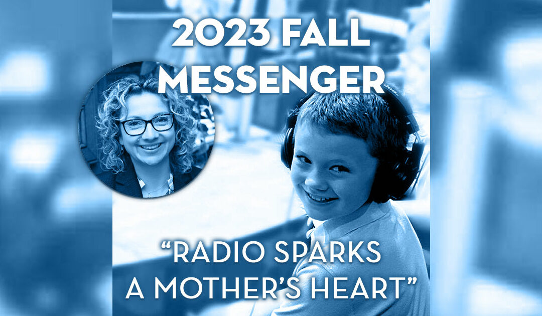 Radio Sparks a Mother’s Heart