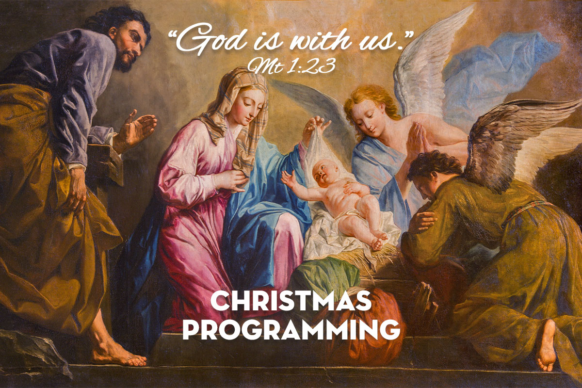 EWTN Christmas Programming St Gabriel Catholic Radio